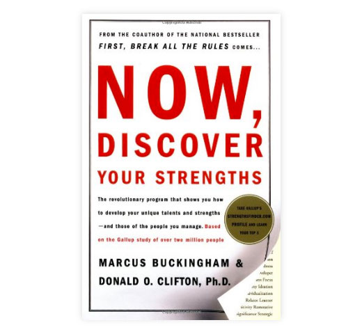 Now, Discover Your Strengths