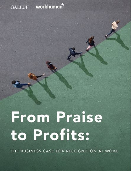 Cover of the From Praise to Profits: The Business Case for Strategic Recognition Report