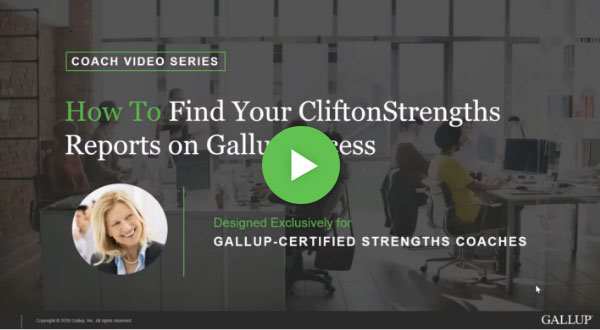 Button to play How to find your CliftonStrengths reports on Gallup Access video