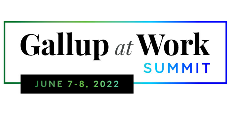 Gallup at Work Summit: June 7-8, 2022