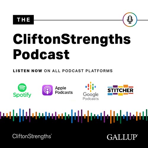 The CliftonStrengths Podcast - Listen now on all podcast platforms