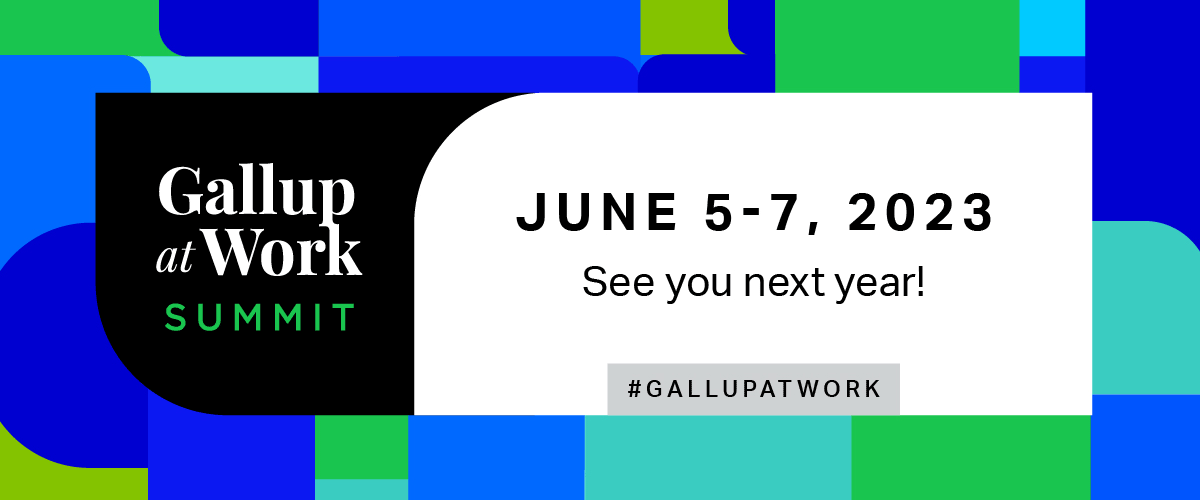 Gallup at Work Summit: June 5-7, 2023. See you next year! #Gallupatwork